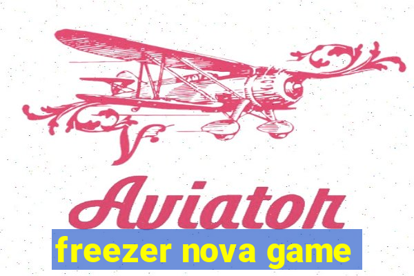 freezer nova game